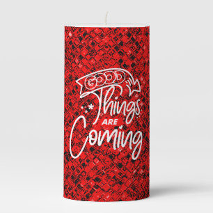 Good Things Are Coming-97489 Pillar Candle
