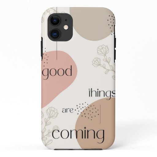 Good things are coming athletic flowers design iPhone 11 case