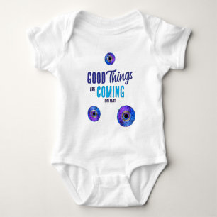 Good Things Are Coming Baby Bodysuit