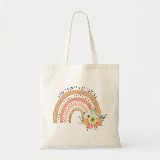 Good things are coming, boho rainbow tote bag (Front)