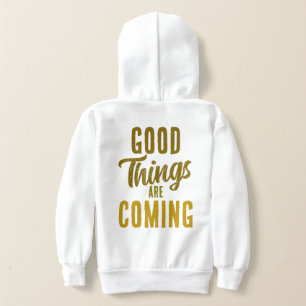 Good Things Are Coming ☀️ Hoodie