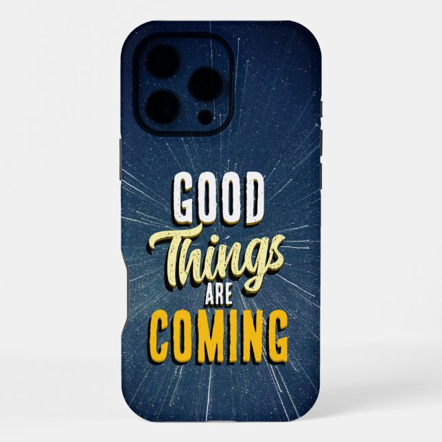 Good Things are Coming Iphone Case (Back)