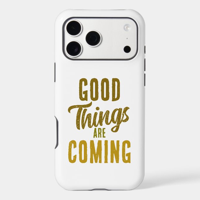 Good Things are Coming iPhone Case (Back)