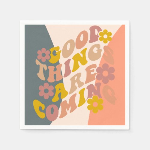 Good Things Are Coming Quote Retro 60s Design Napkins