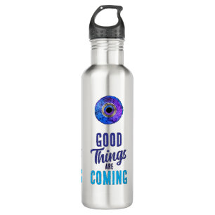  Good Things are Coming Stainless Steel Water Bottle