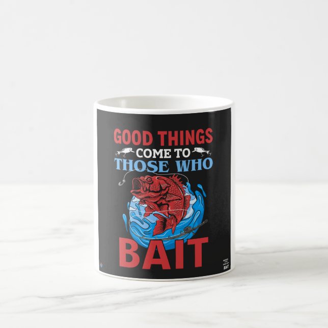 Good things come to those who bait mug (Center)