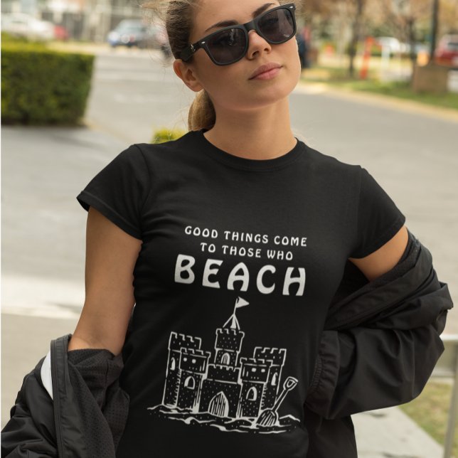Good Things Come to Those Who Beach Tri-Blend Shirt (Creator Uploaded)