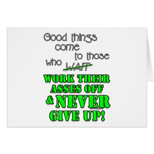 Good things come to those who... cards (Front Horizontal)