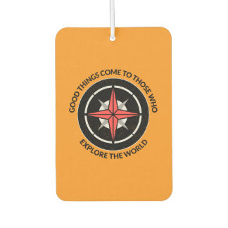 Good Things Come to Those Who Explore the World Air Freshener