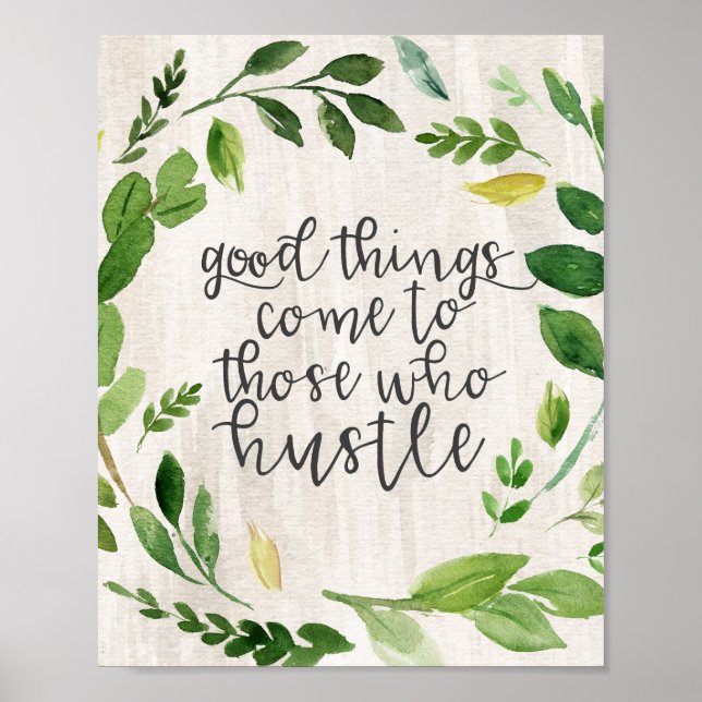 Good Things Come to Those Who Hustle Poster (Front)
