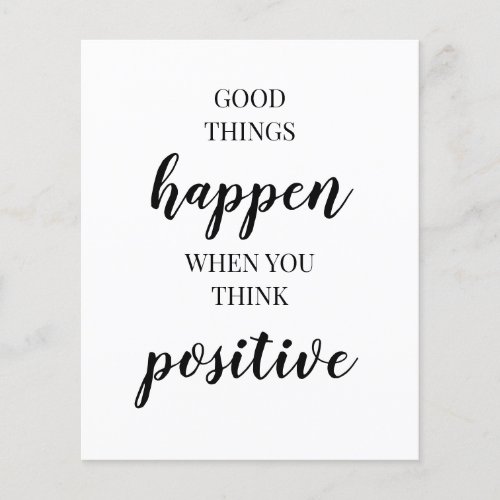 Good things happen when you think positive Quote P