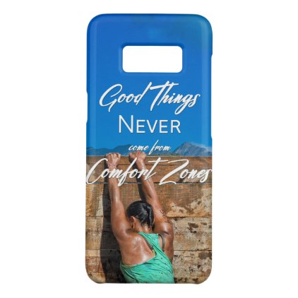 Good Things Never Come From Comfort Zones Case-Mate Samsung Galaxy S8 Case