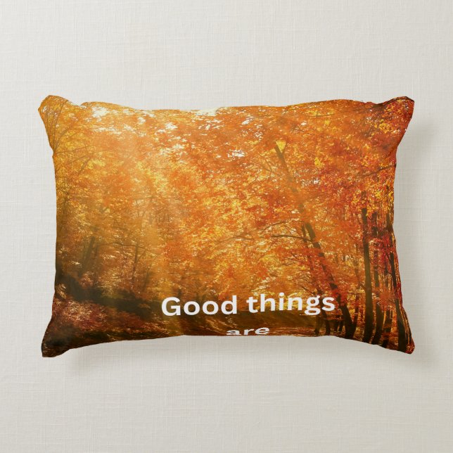 Good Things – Sun Rising Forest Text Design Accent Pillow (Front)