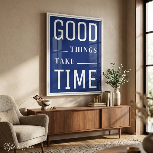 Good Things Take Time Inspiring Wall Art Canvas