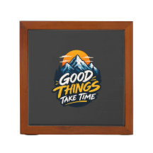 Good Things Take Time Mountain Adventure