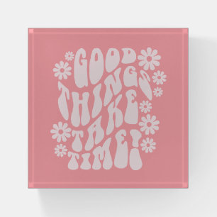 Good Things Take Time Retro Flowers Paperweight