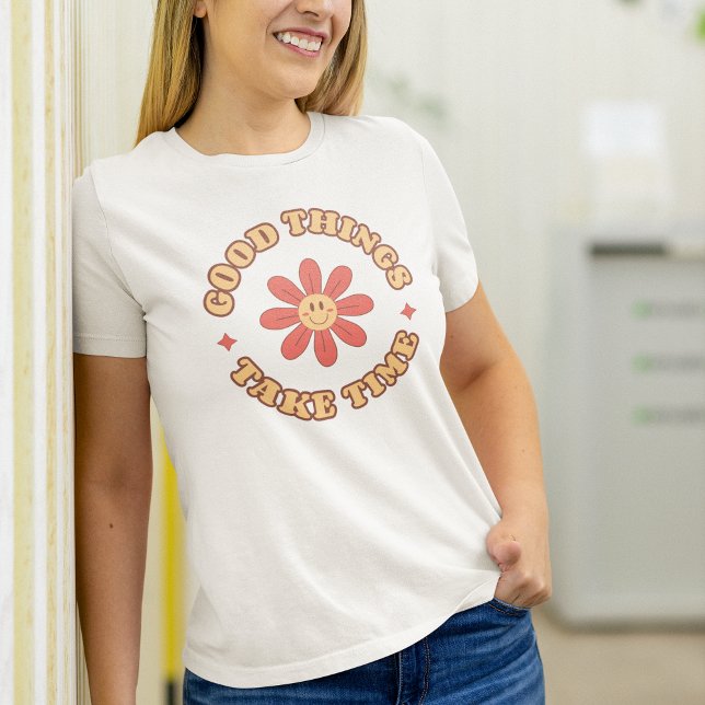 Good Things Take Time Retro Inspirational Positive T-Shirt (Creator Uploaded)