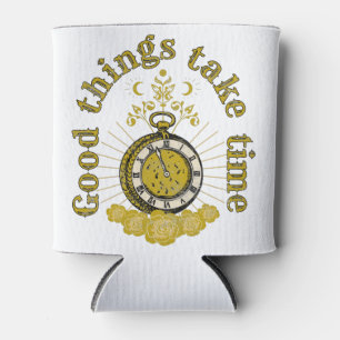 good things take time vintage inspirational quote can cooler