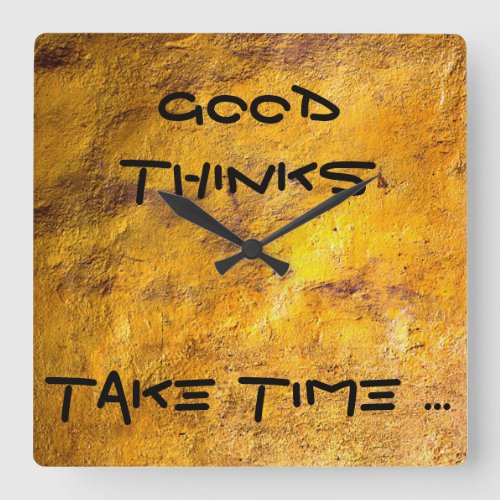 Good Thinks Take Time Magic Chic Wall Clock Square Wall Clock