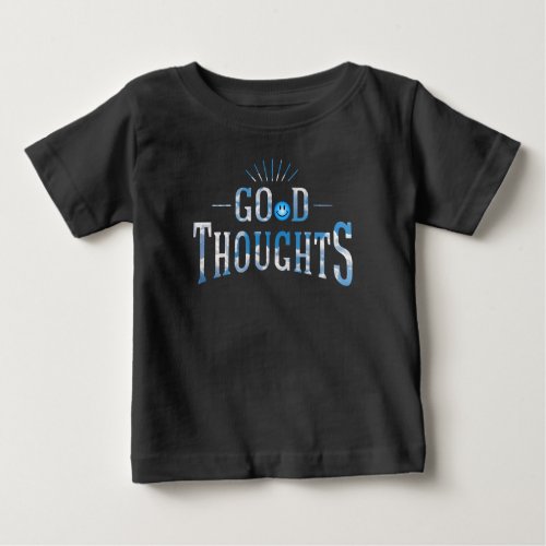 Good Thoughts Baby T_Shirt