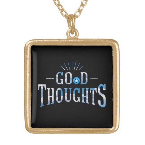 Good Thoughts Gold Plated Necklace