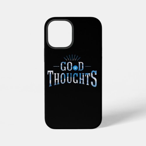 Good Thoughts iPhone 12 Mini Case