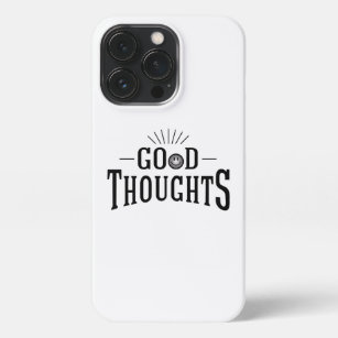 Good Thoughts iPhone 13 Pro Case