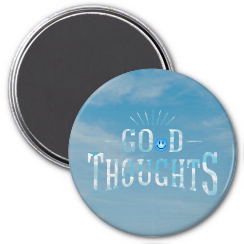 Good Thoughts Magnet