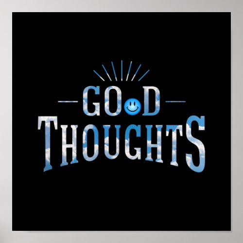 Good Thoughts Poster