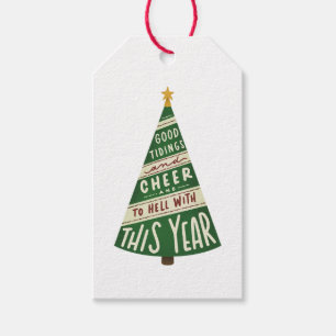 Good Tidings and Cheer and To Hell With This Year Gift Tags