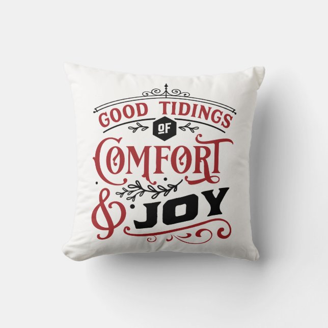 Good Tidings of Comfort and Joy | Farmhouse Throw Pillow (Front)
