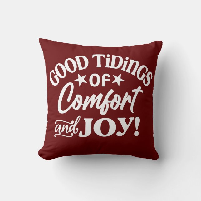 Good Tidings of Comfort and Joy Throw Pillow (Front)