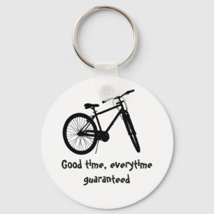 Good Time Every time Guaranteed Bike Quote Keychain