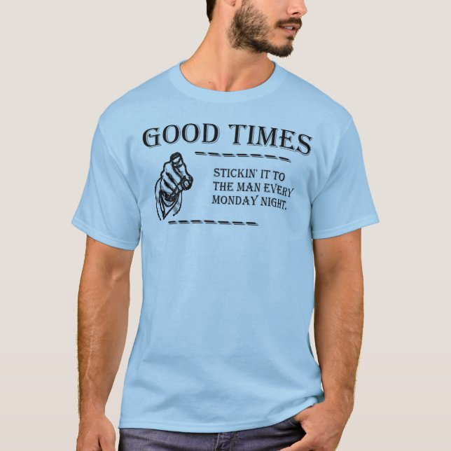 good times2 T-Shirt (Front)