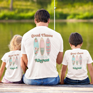Good Times Ahead Surfboard Family Beach Vacation T-Shirt
