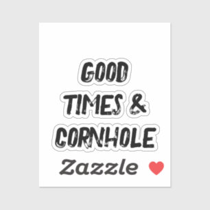 Good Times & Cornhole 🌽 Sticker