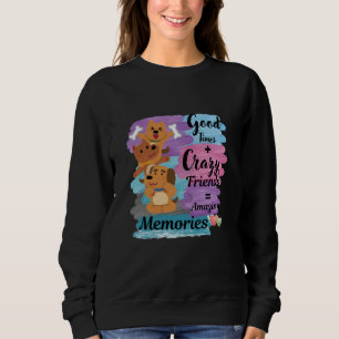 Good Times + Crazy Friends Cute Dog Lover Hoodie
