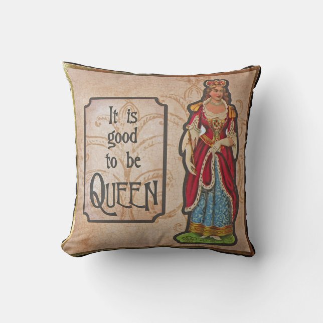 Good To Be Queen Throw Pillow (Front)