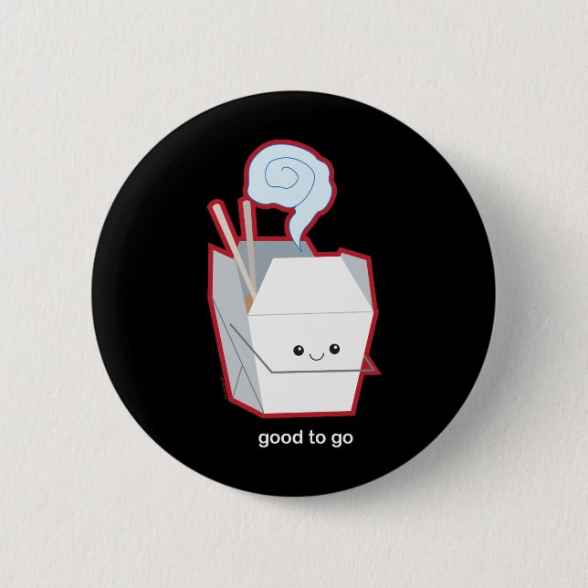 Good to Go Pinback Button (Front)
