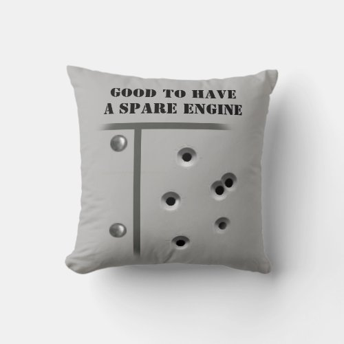 Good to Have a Spare Engine Throw Pillow