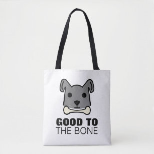 Good to the Bone, Dog Tote Bag