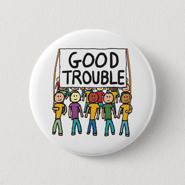 Good Trouble Button (Front)