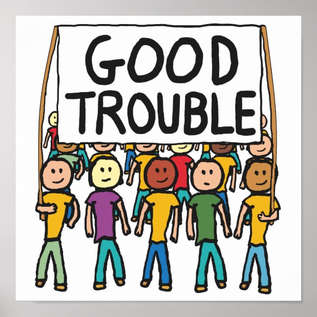 Good Trouble Poster (Front)