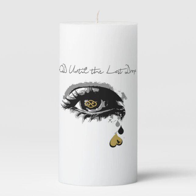 GoOD Until the Last Drop Pillar Candle (Front)