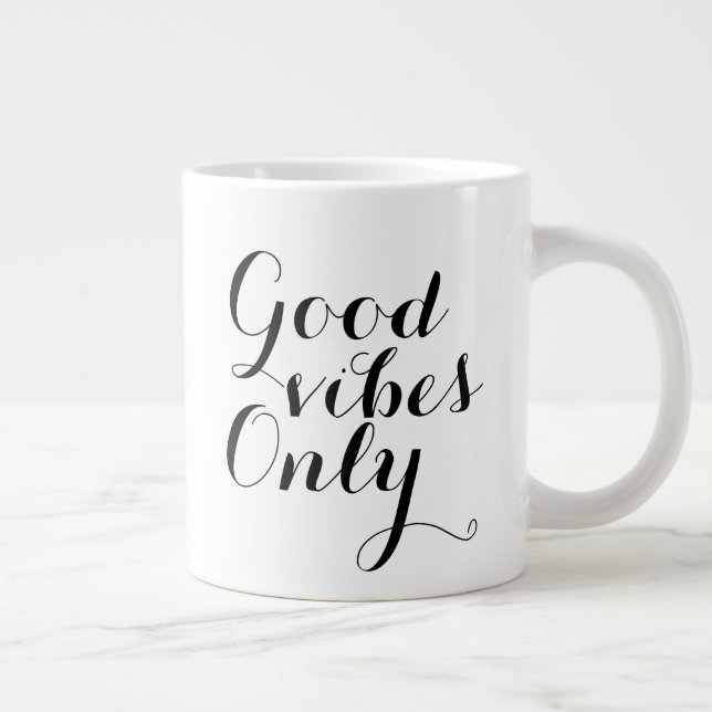 Good Vibe Only Inspirational Happy Affirmation Large Coffee Mug (Right)