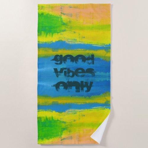 Good Vibe Only Yellow Coral Blue Abstract Art Beach Towel