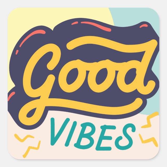 GOOD VIBES AFFIRMATION QUOTES  SQUARE STICKER (Front)