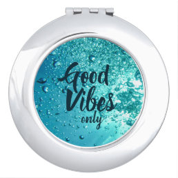 Good Vibes and Cool Blue Water Compact Mirror