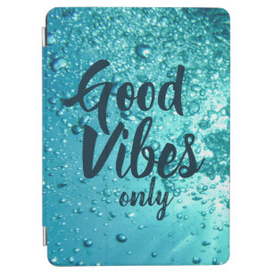 Good Vibes and Cool Blue Water iPad Air Cover