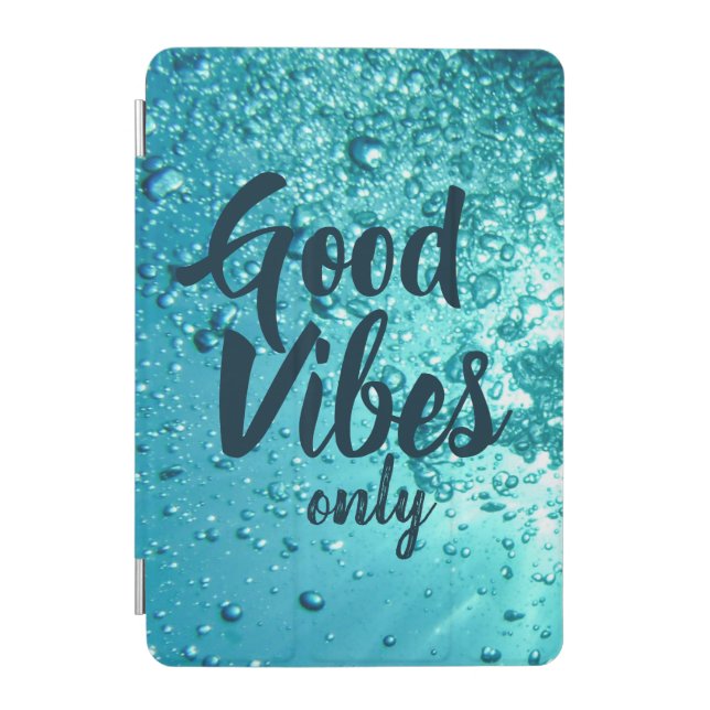 Good Vibes and Cool Blue Water iPad Mini Cover (Front)